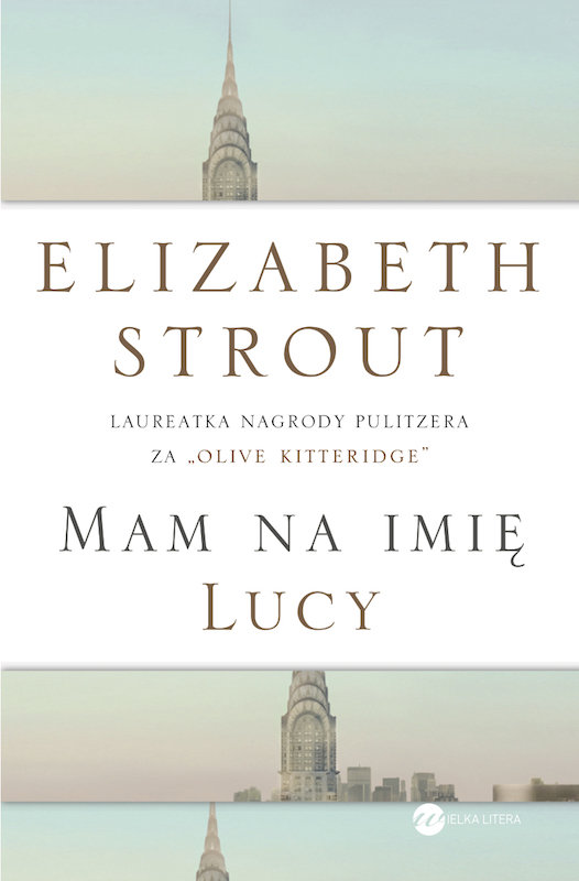 Elizabeth Strout, Mam na imię Lucy